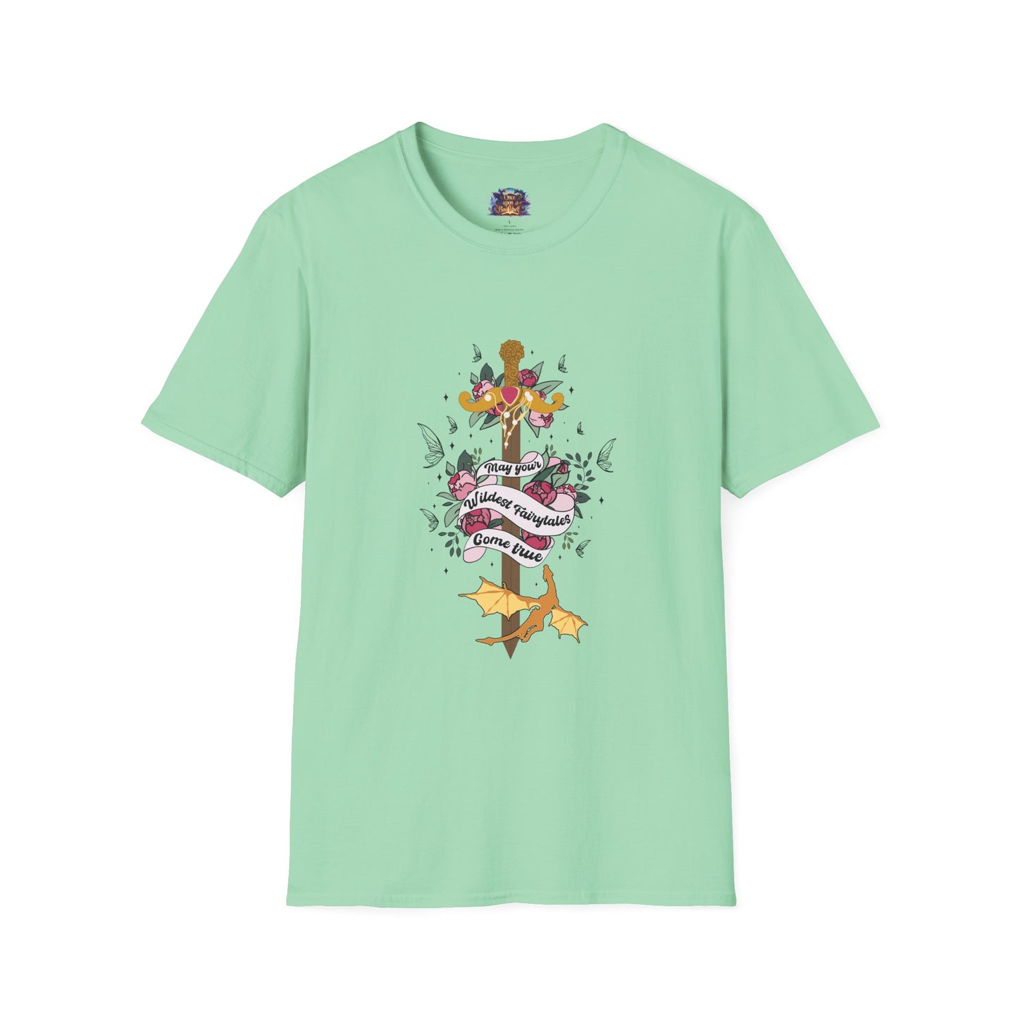 May Your Wildest Fairytales Come True T-Shirt
