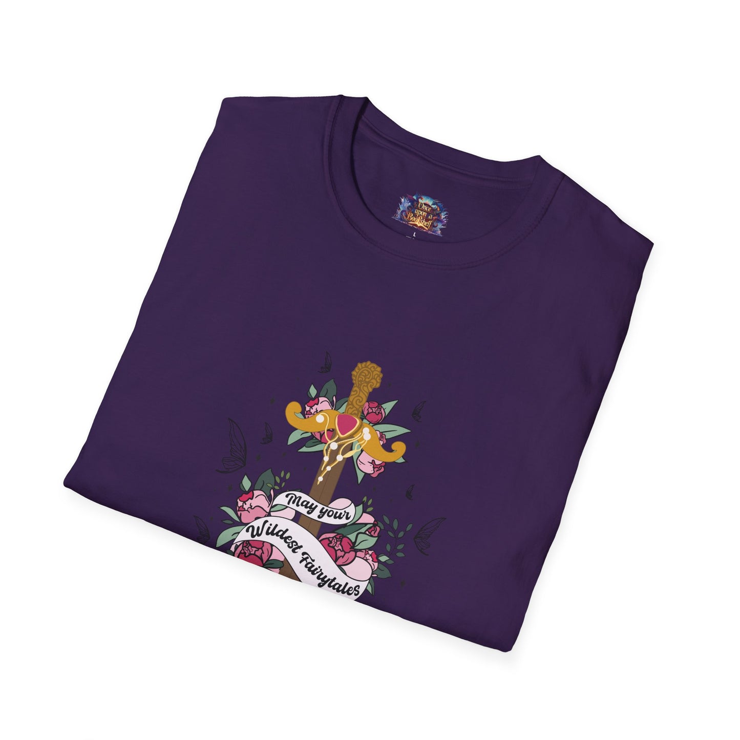 May Your Wildest Fairytales Come True T-Shirt