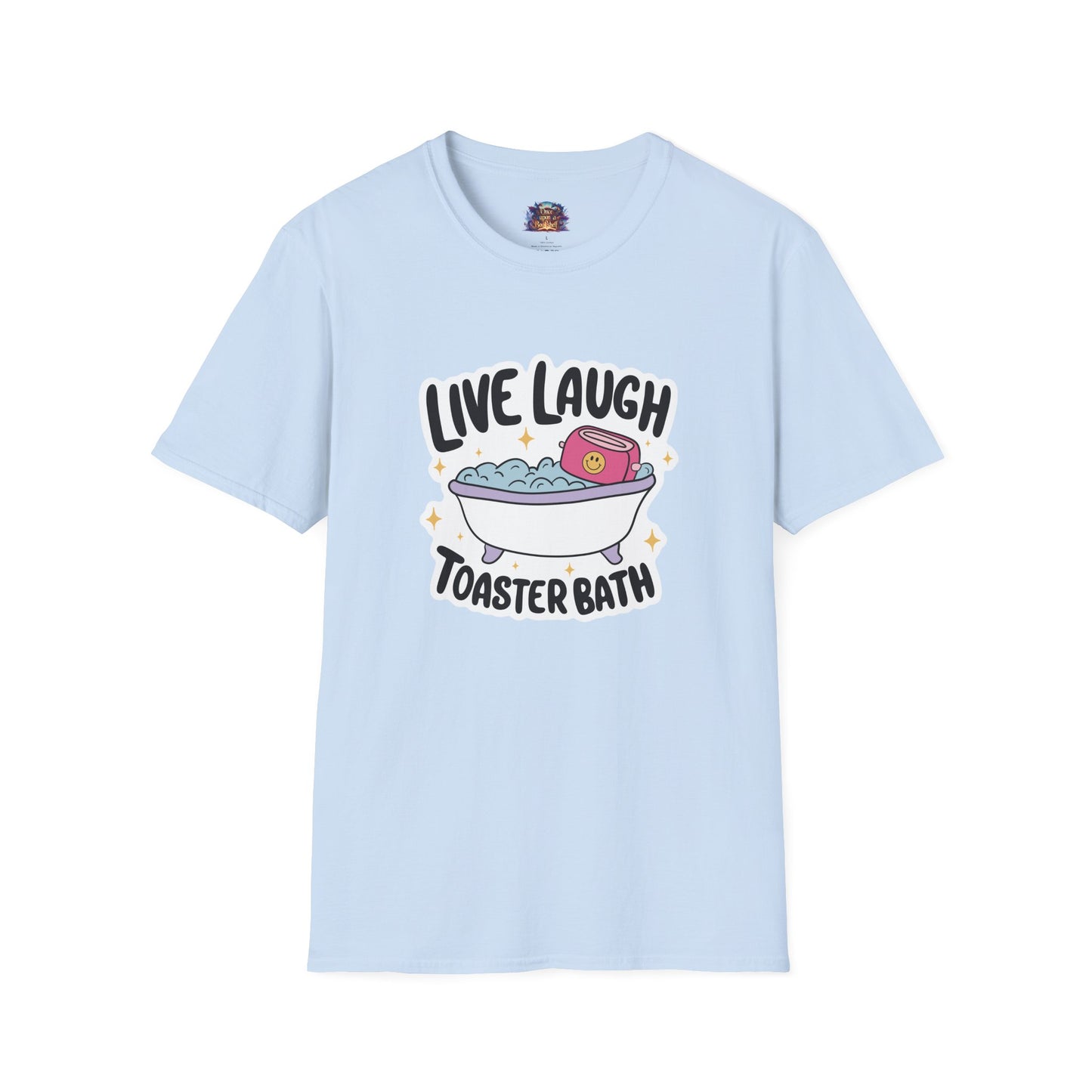 Live, Laugh, Toaster Bath T-Shirt