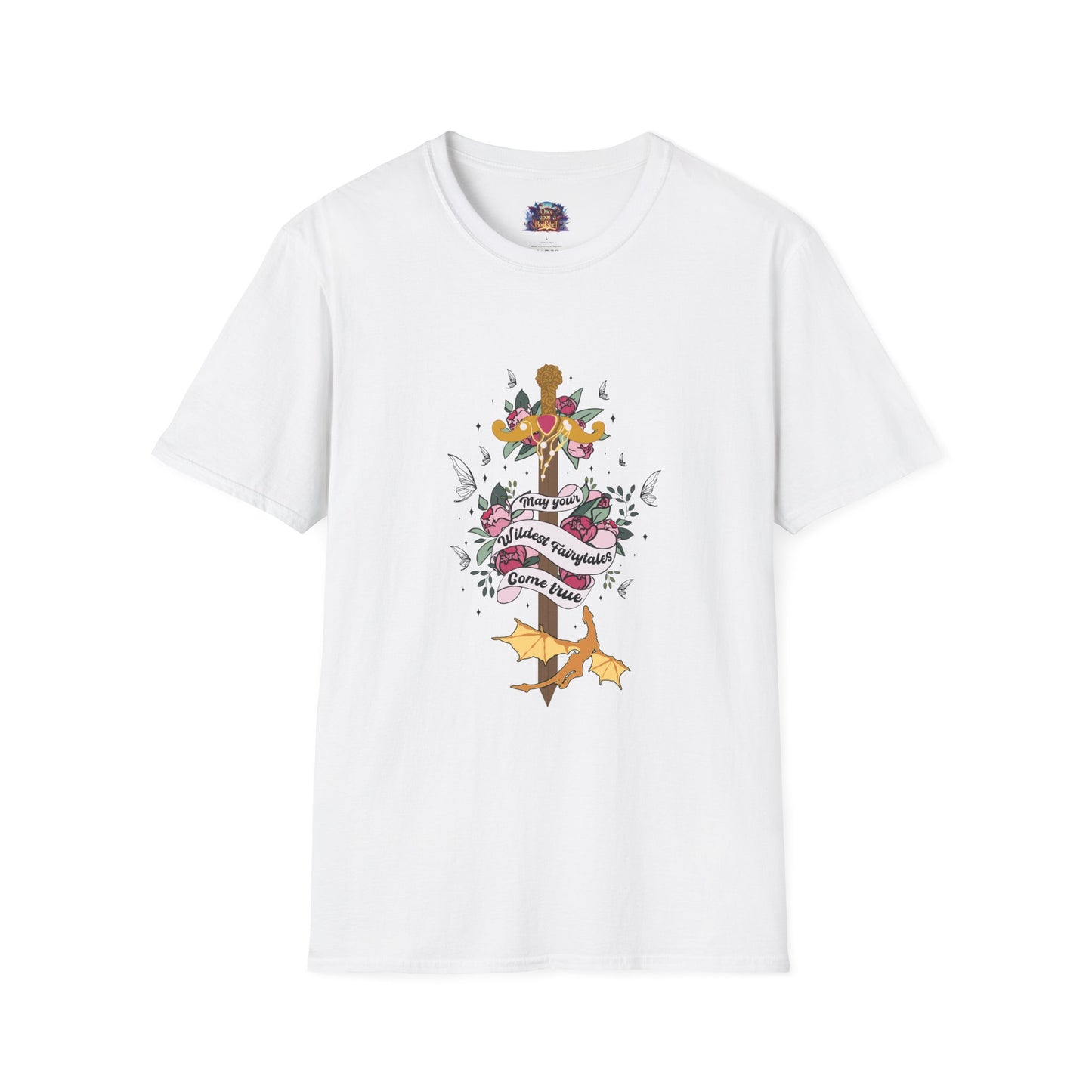May Your Wildest Fairytales Come True T-Shirt
