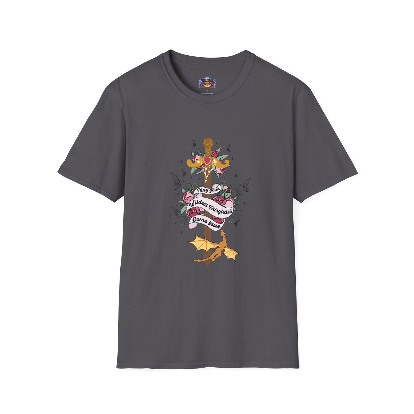 May Your Wildest Fairytales Come True T-Shirt
