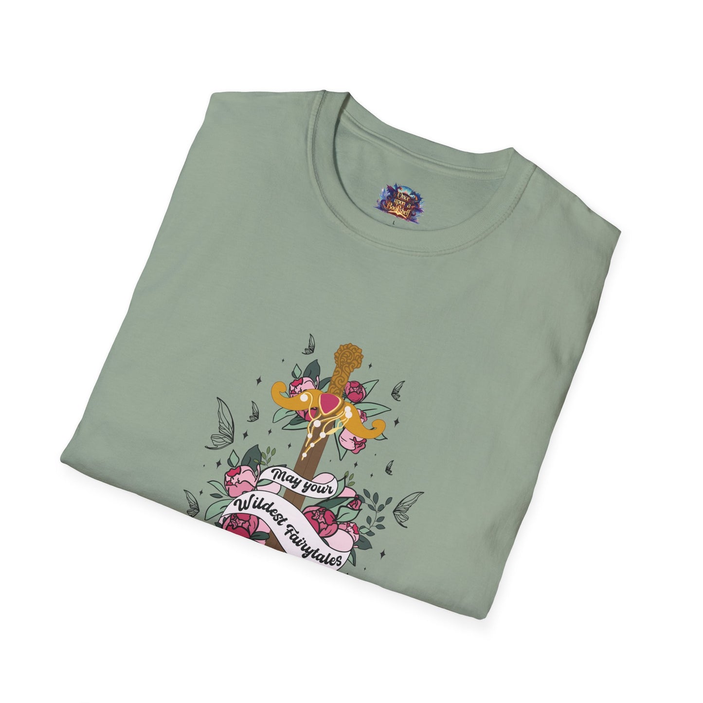 May Your Wildest Fairytales Come True T-Shirt