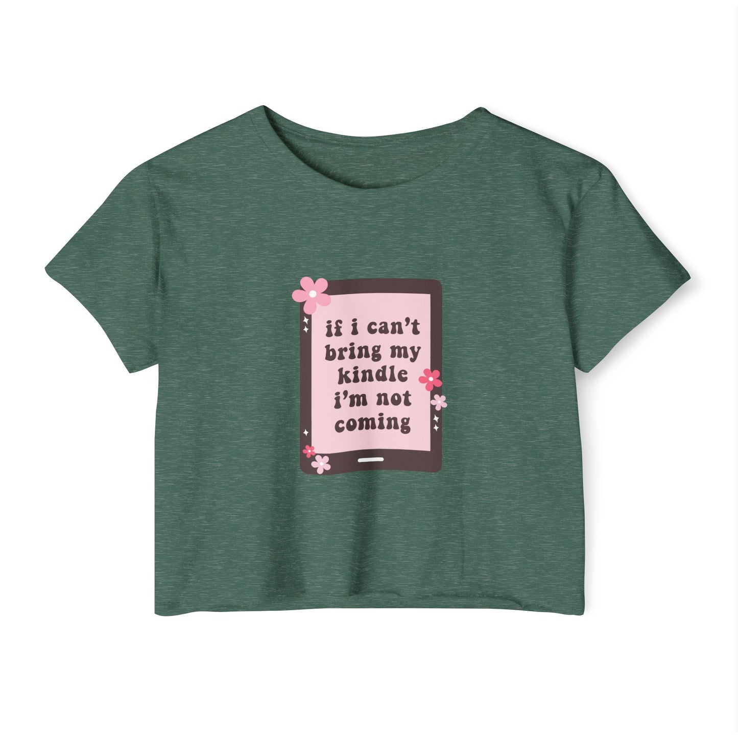If I Can't Bring my Kindle, I'm Not Coming Crop Top