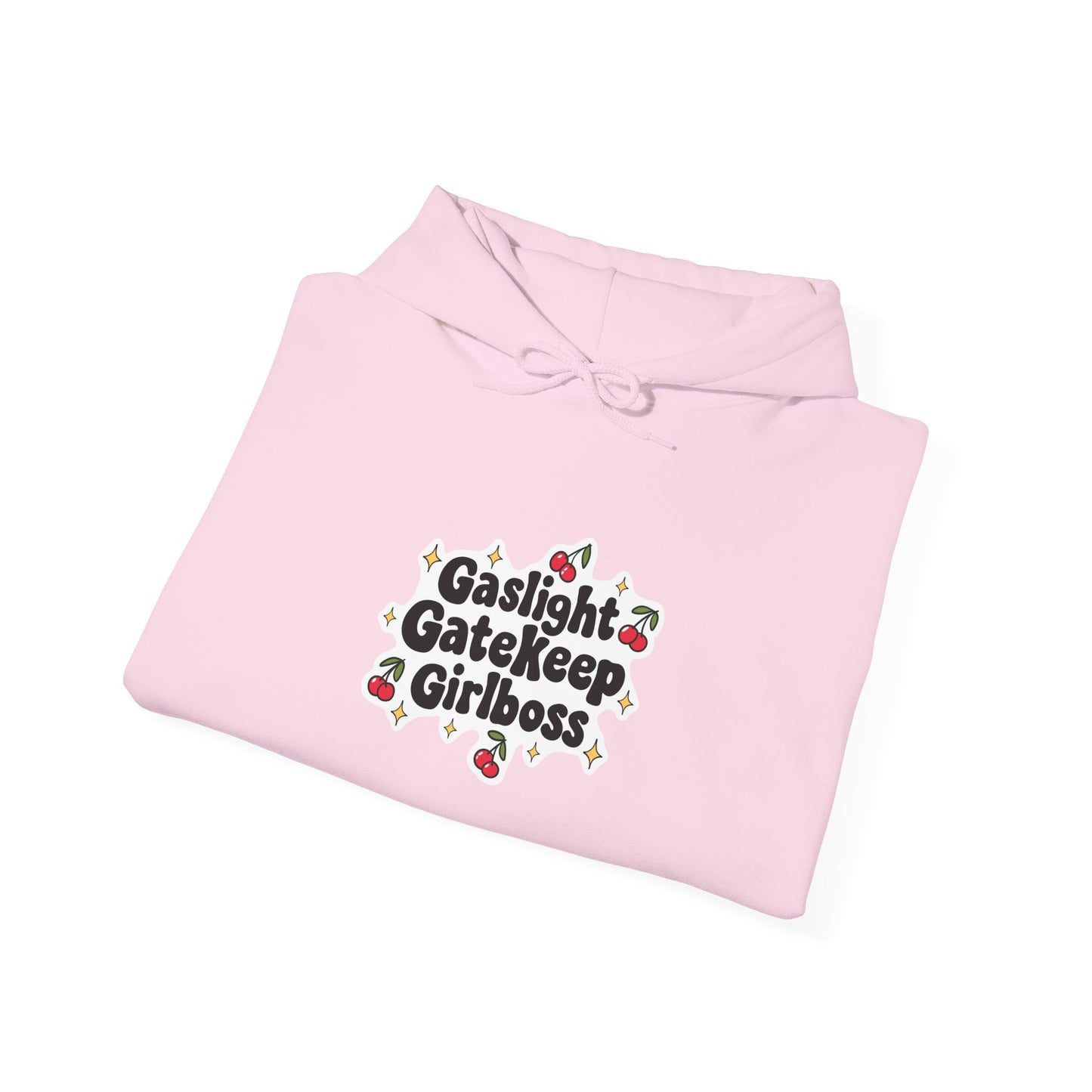 Gaslight Gatekeep Girlboss Hoodie
