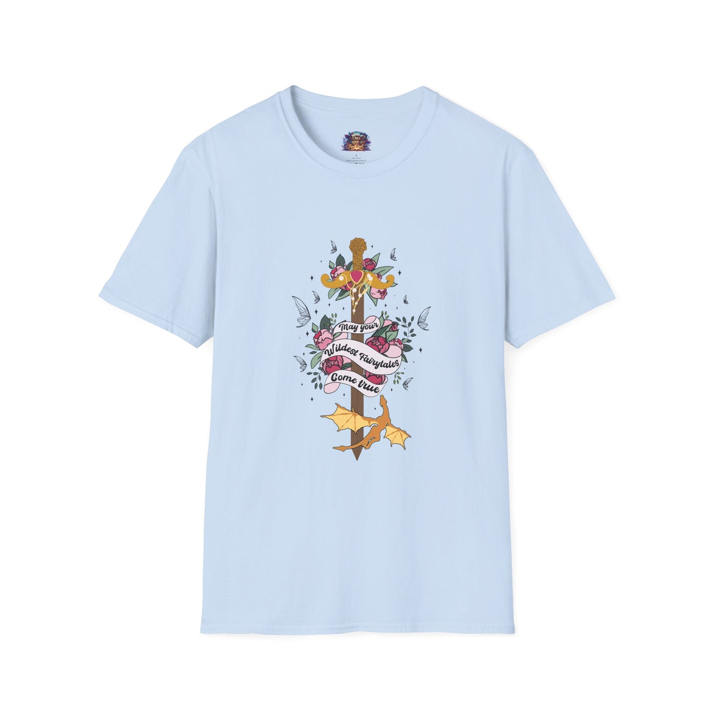 May Your Wildest Fairytales Come True T-Shirt