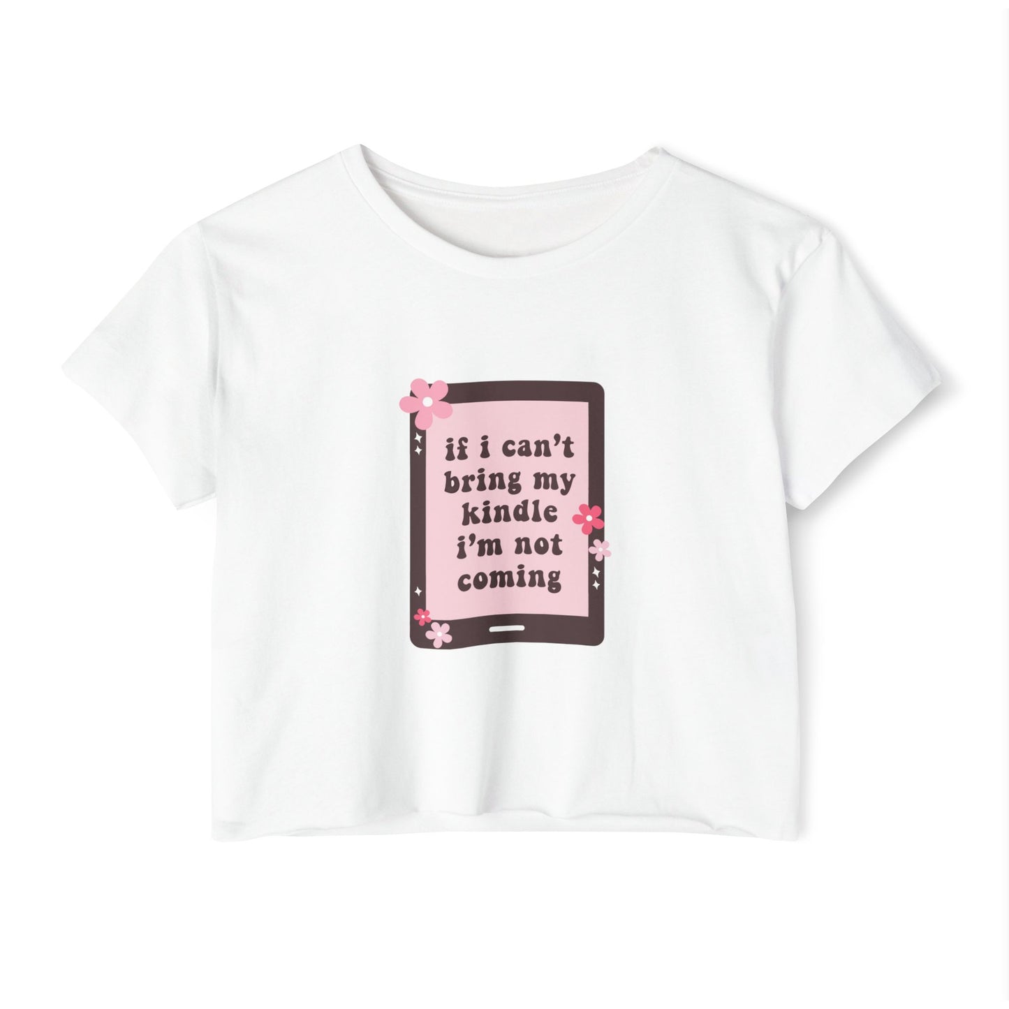 If I Can't Bring my Kindle, I'm Not Coming Crop Top