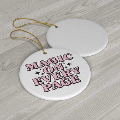Magic on Every Page Ceramic Ornament