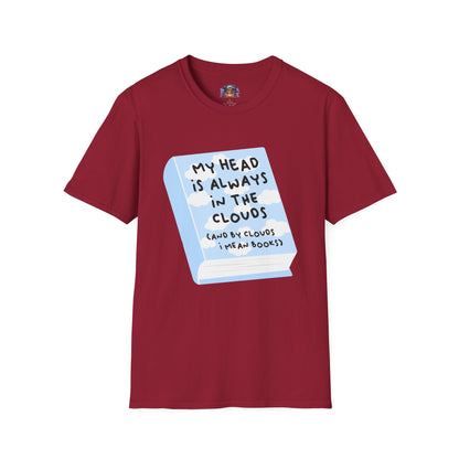 My Head Is Always in the Clouds (Books) T-Shirt