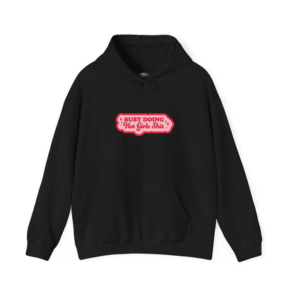Busy Doing... Hoodie