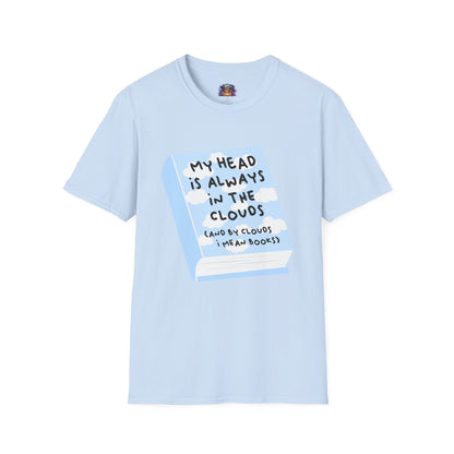 My Head Is Always in the Clouds (Books) T-Shirt